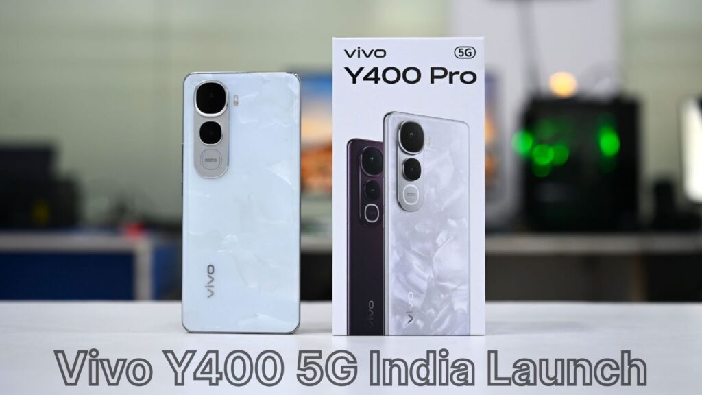 Vivo Y400 5G India Launch Date, Price & Specs Revealed