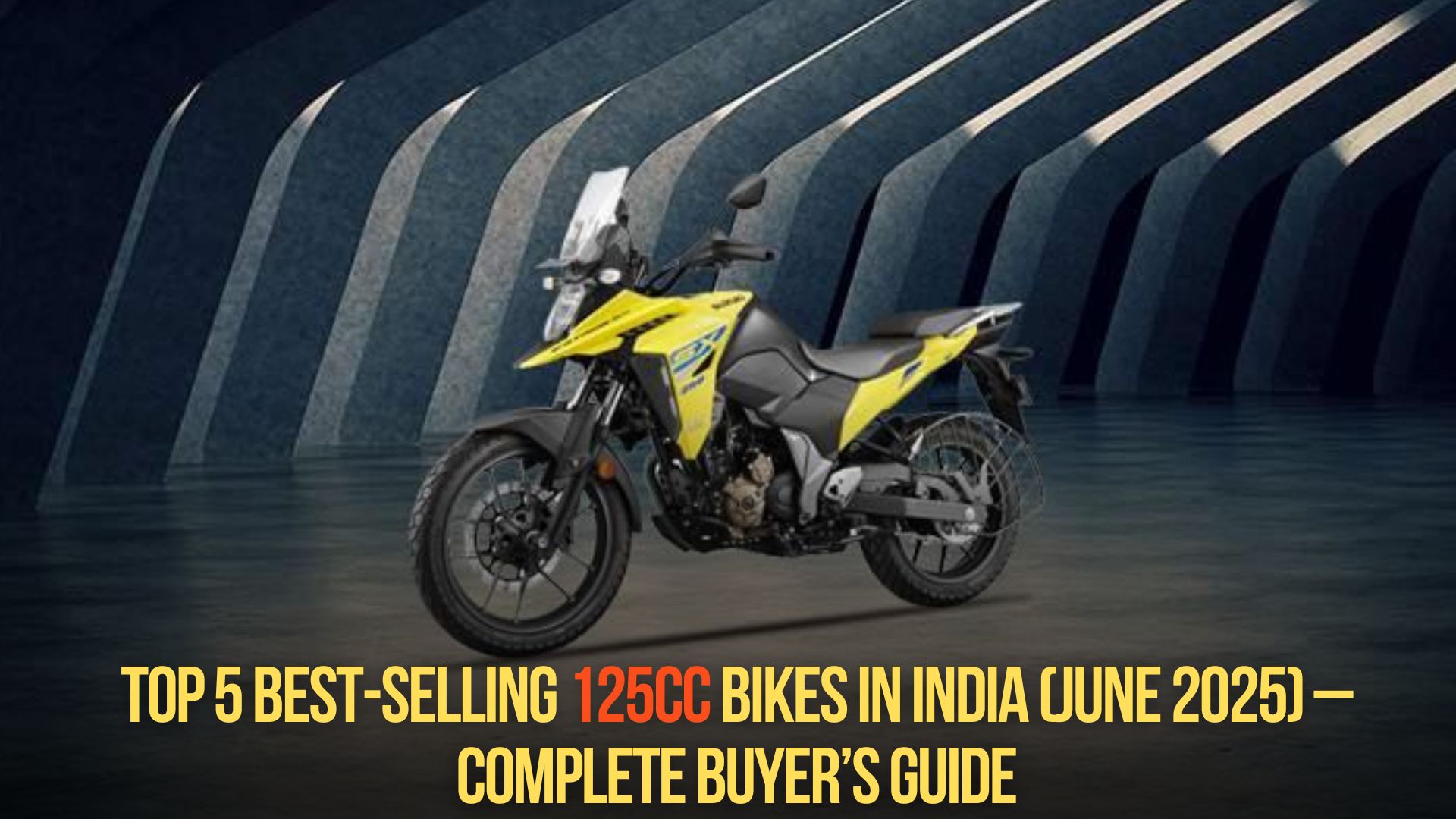 Top 5 Best-Selling 125cc Bikes in India (June 2025) – Complete Buyer’s Guide