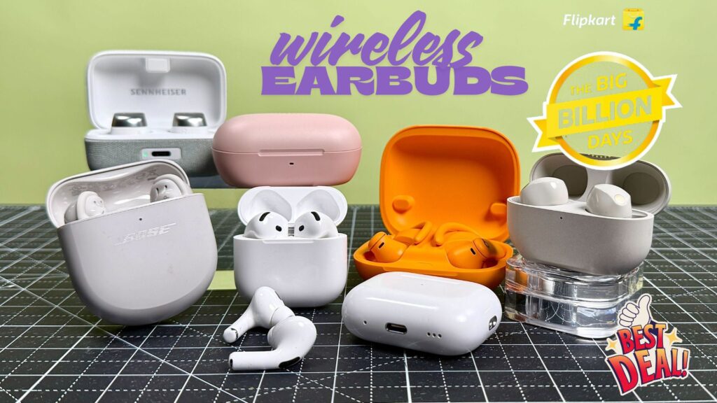 Flipkart Big Billion Days Sale 2025: Top 10 Wireless Earbuds Deals You Should Not Miss